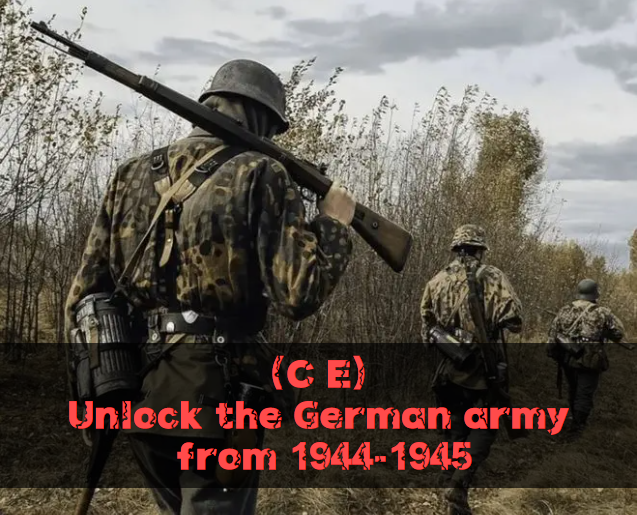 (CE) Unlock the German army from 1944-1945
