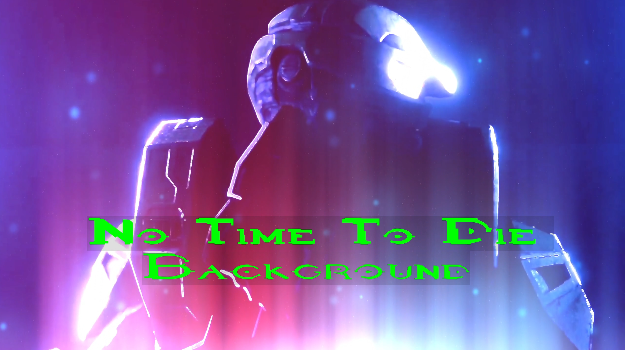 No Time To Die Background (1440p 60 FPS)