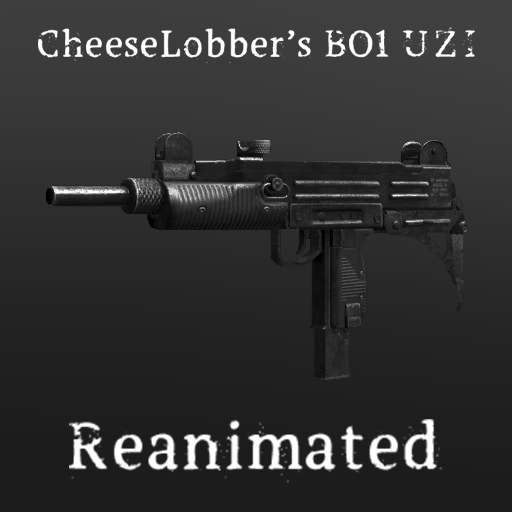CheeseLobber's BO1 UZI Reanimated
