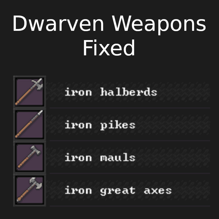 Dwarven Weapons Fixed