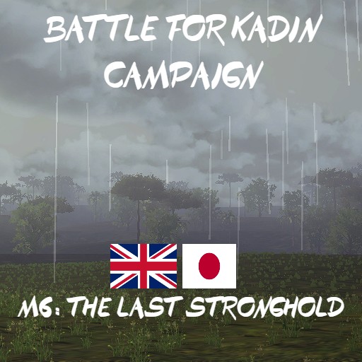 M6: The Last Stronghold [Mission]