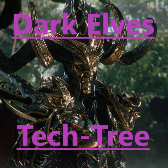 Dark Elves Tech-Tree