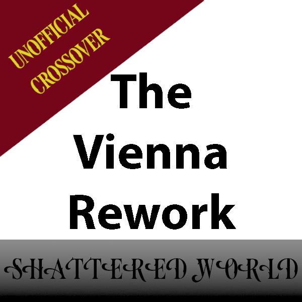 Vienna Rework - Shattered World Crossover