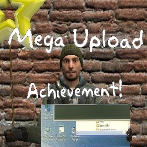 Mega Upload Achievement!