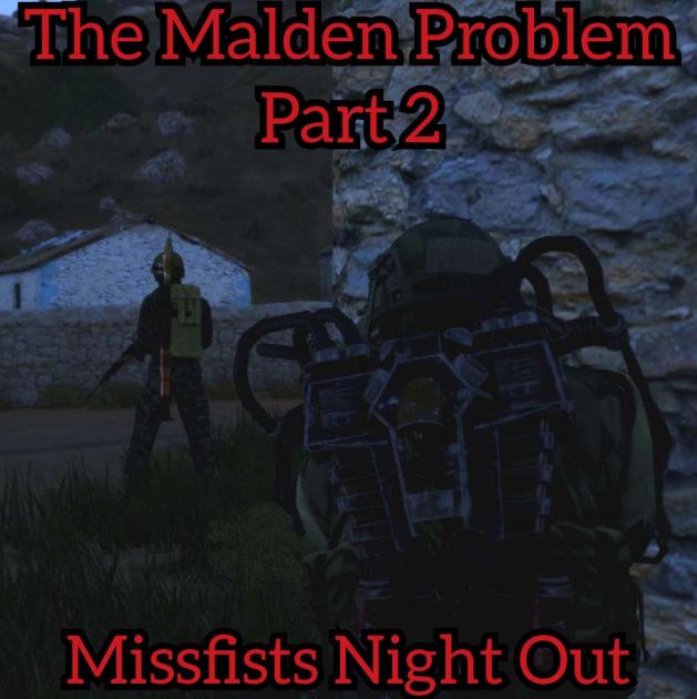 The Malden Problem Part 2: Missfits Night Out