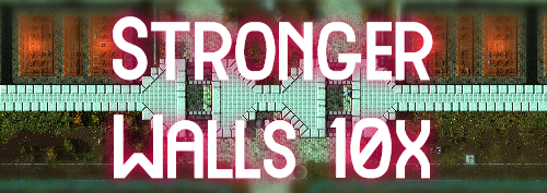 Stronger Walls 10x