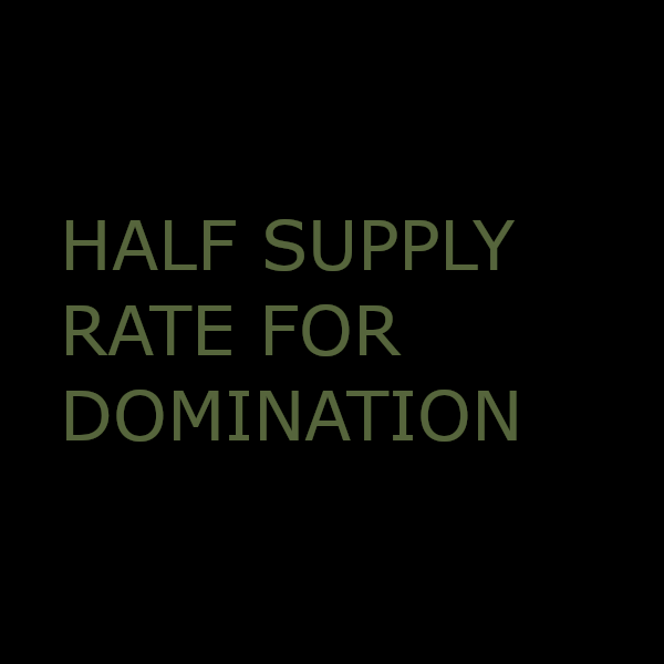 Half Supply Rate for Domination preview