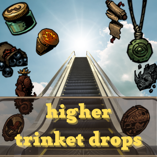 「更多饰品掉落」higher trinket drops