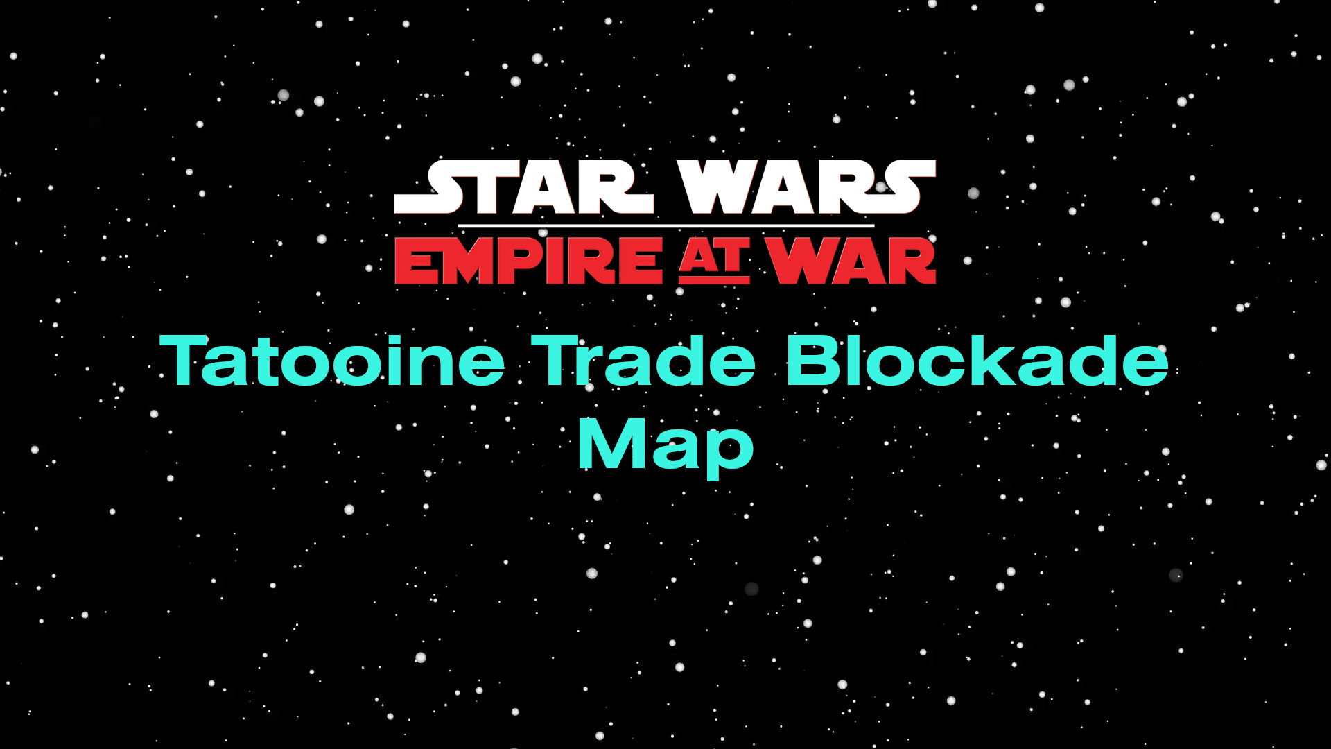 [EAWSC] Tatooine Trade Blockade