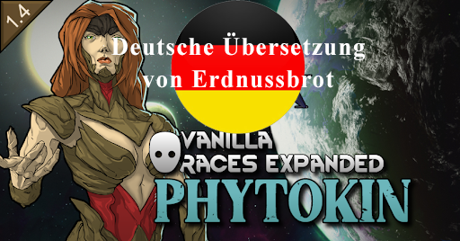 Vanilla Races Expanded - Phytokin - Deutsch