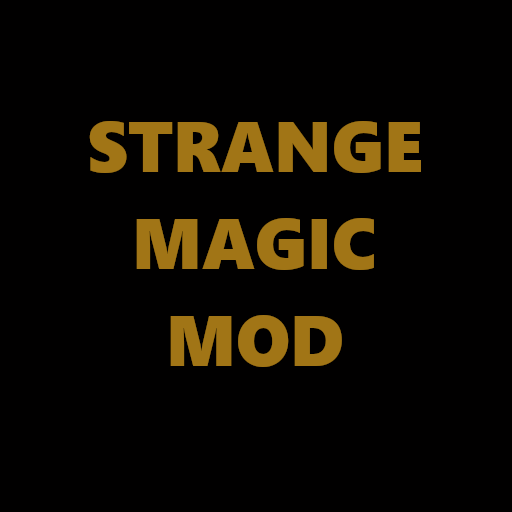 Strange Magic Mod