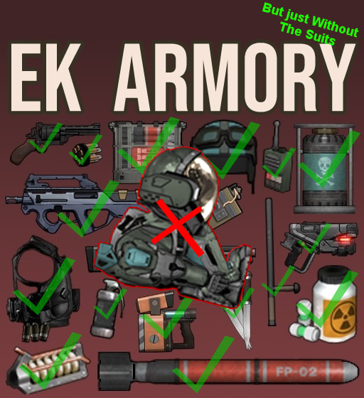 EK Armory/Utility But Without The Suits