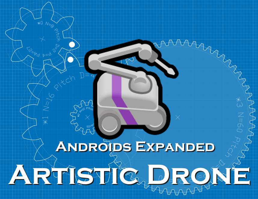 Androids Expanded: Artistic Drone