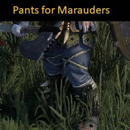 Pants for Chieftains, Marauders, and Bearmen (Works for 8.0, No Update Needed)
