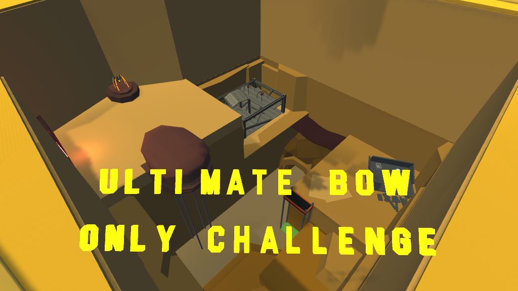 [Scrapped] The Ultimate Bow Only Challenge