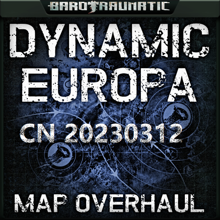 DynamicEuropa_CN_20230312 – Barotrauma Mod