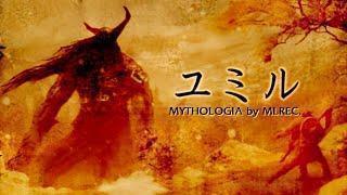 MYTHOLOGIA by MLREC. - Ymir
