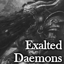 AOV519's Exalted Daemons [REUPLOAD]