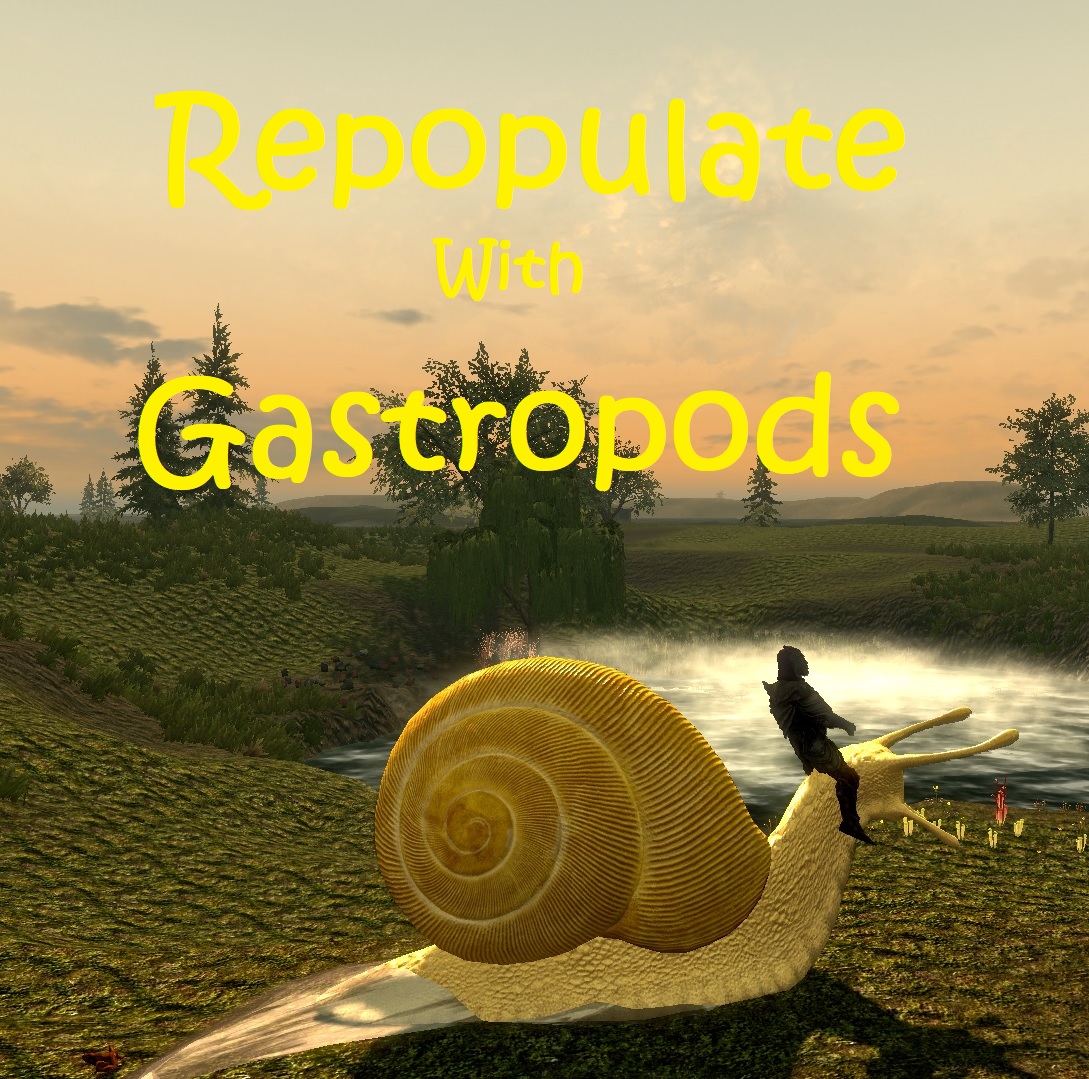 Repopulate with Gastropods LE
