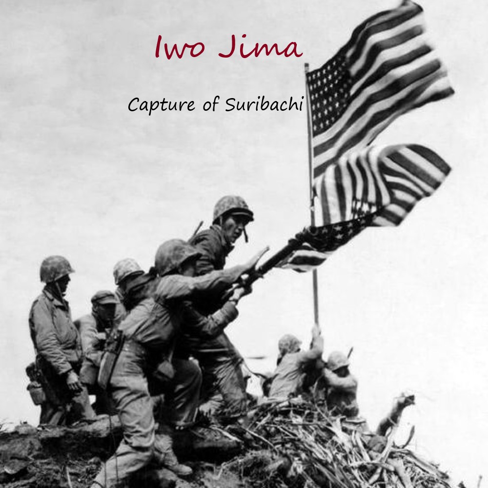 Iwo Jima Part II: Capture of Suribachi [Mission]
