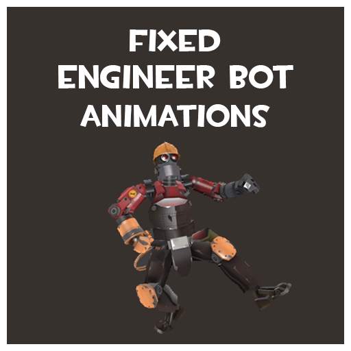 Fixed Engineer robot animations