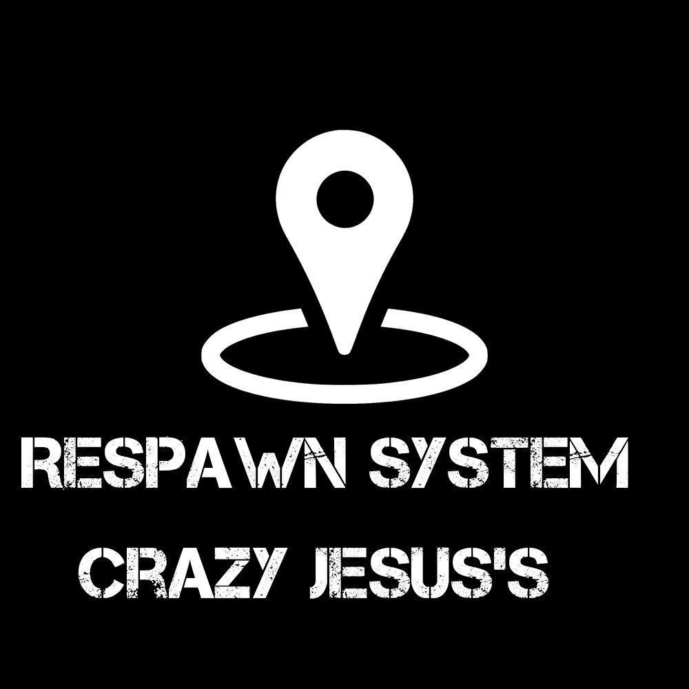Respawn System