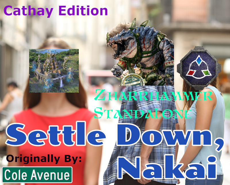 Settle Down Nakai Cathay Edition (SFO or Zharrhammer Standalone)