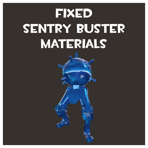 Fixed Sentry Buster materials