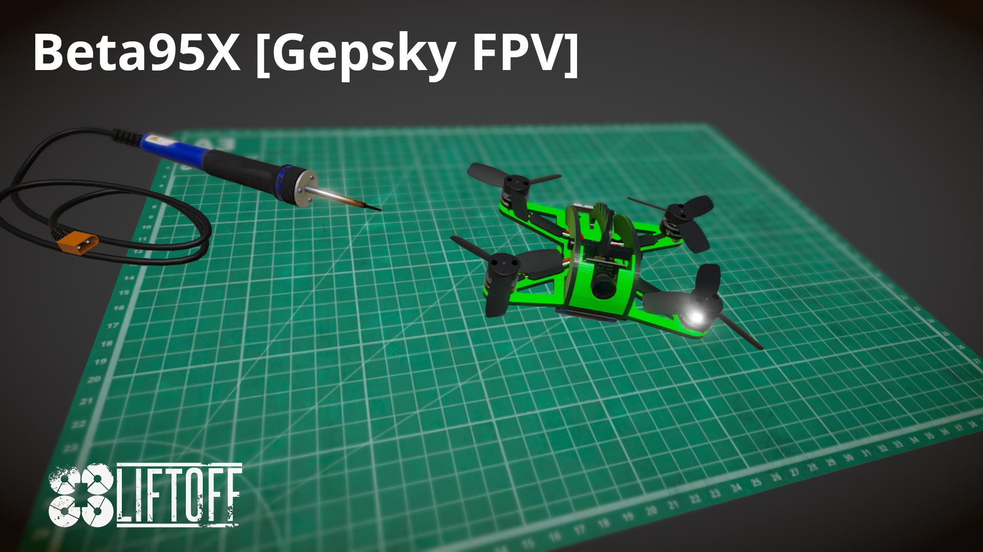 Beta95X [Gepsky FPV]