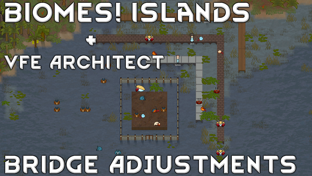 Biomes! Islands + VFE Architect - Bridge Adjustments mod preview for RimWorld
