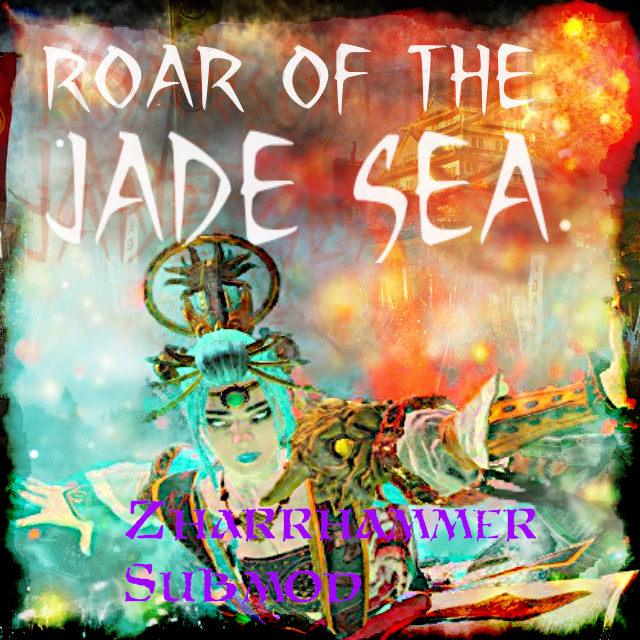 (Zharrhamer Submod) Yin-Yin, the Sea Dragon & Warriors of the Jade Sea