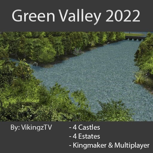 Green Valley 2022 [Remastered] [Kingmaker & Multiplayer]