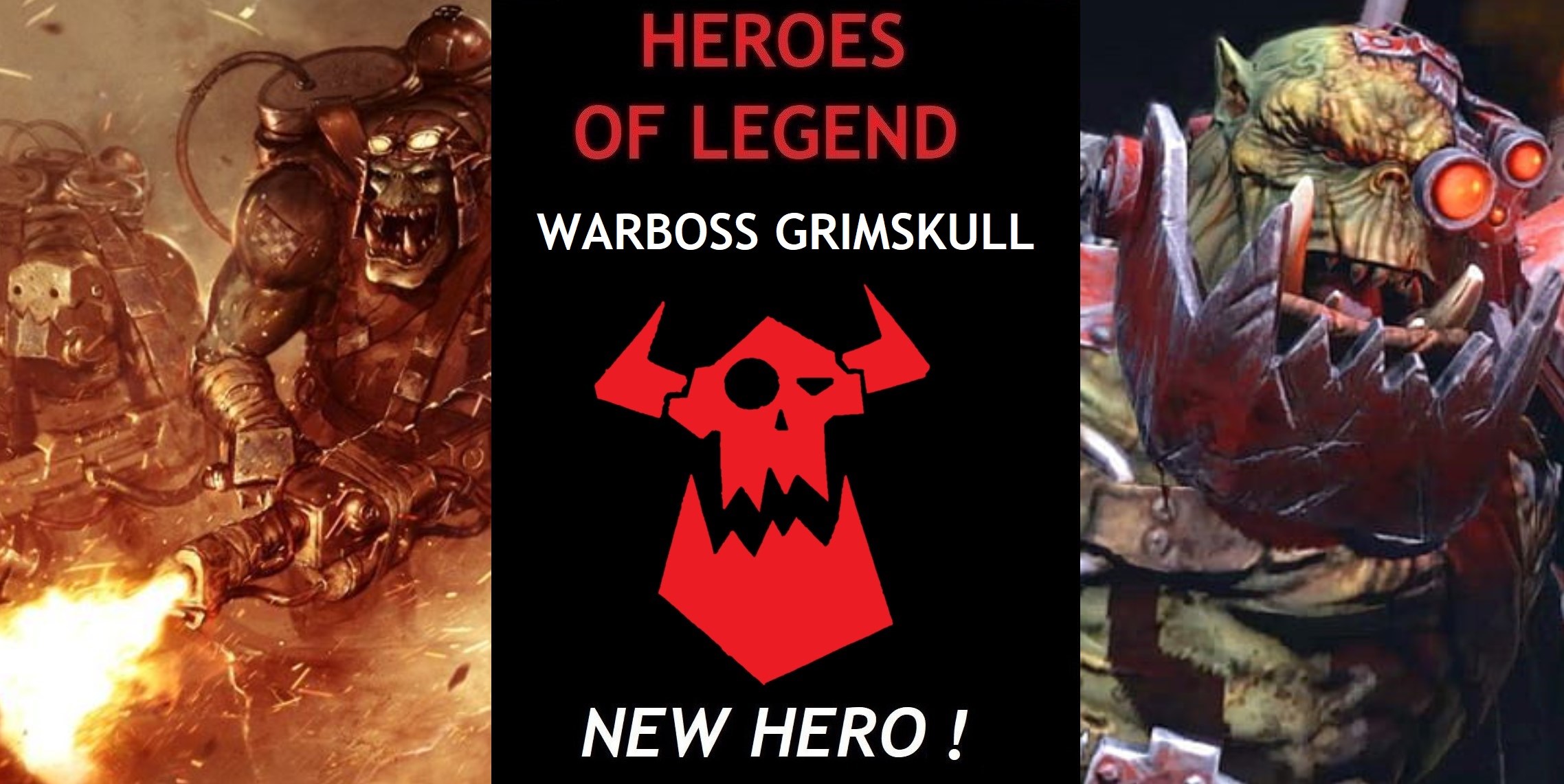 HEROES OF LEGEND - WARBOSS GRIMSKULL (New Hero)