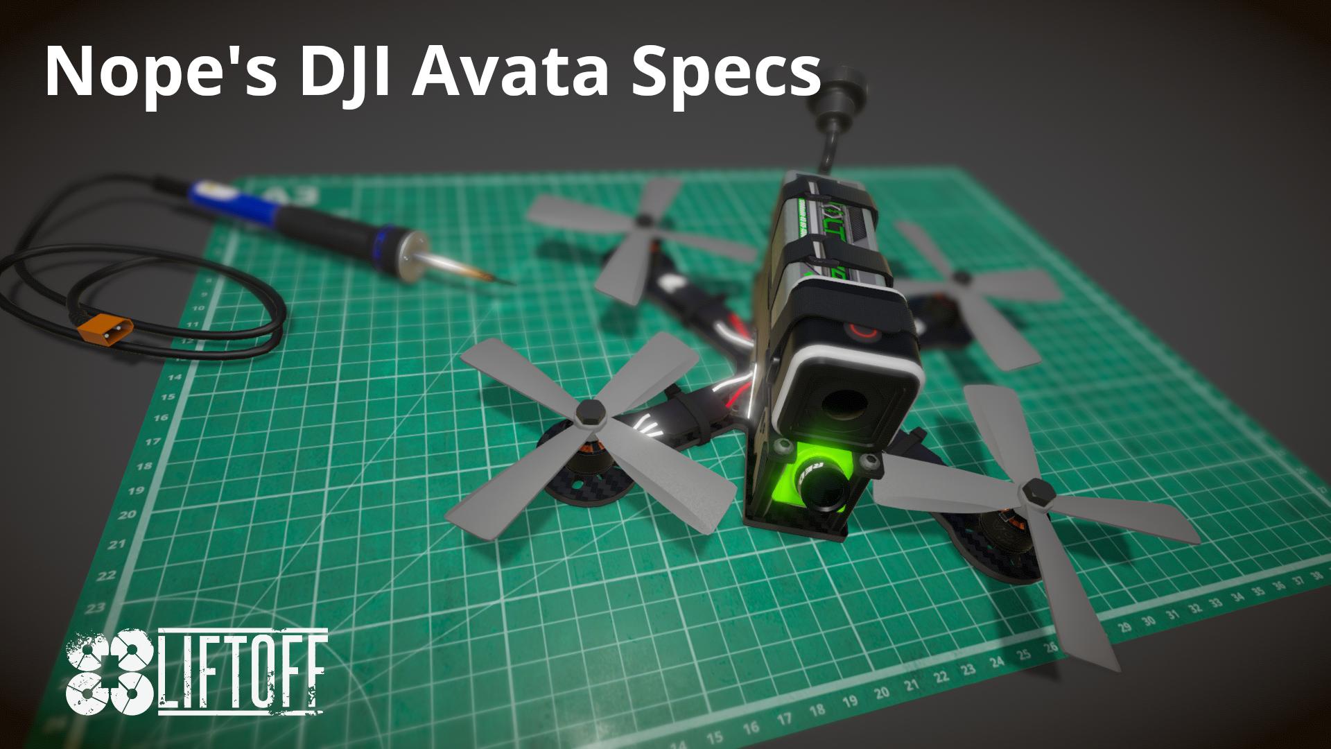 Nope's DJI Avata Specs