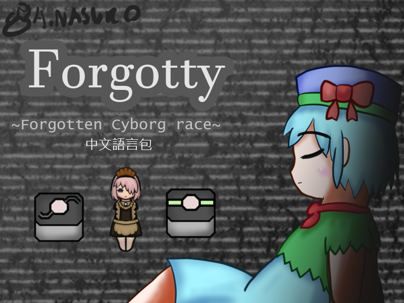 [B.E.P Race]Forgotty the Forgotten Cyborg Race中文語言包