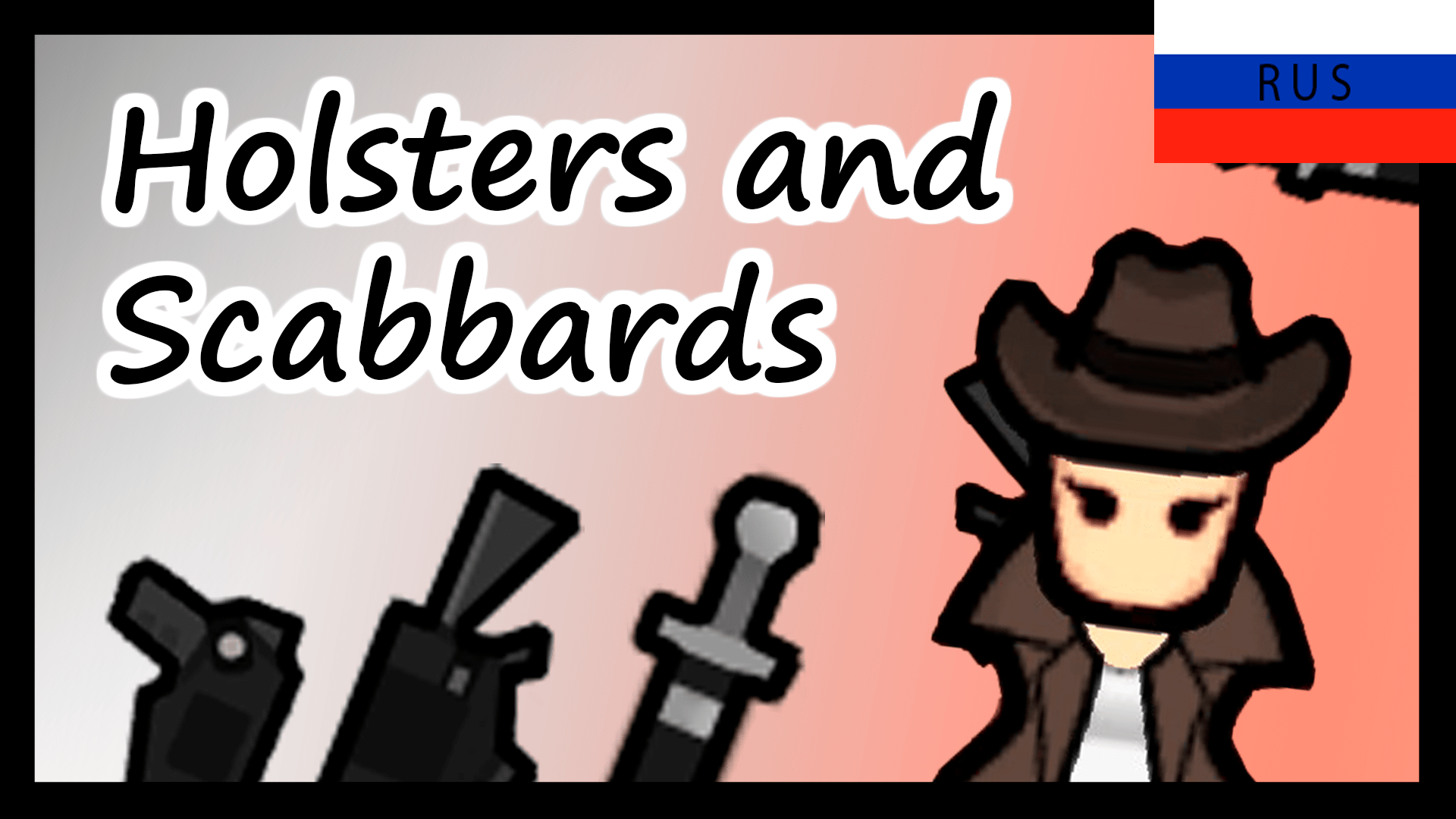 Rus Holsters and Scabbards