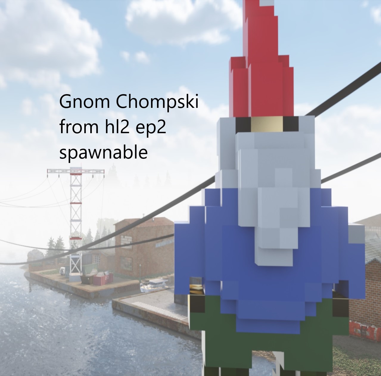 Gnome Chompski from Half life 2 ep.2 spawnable!