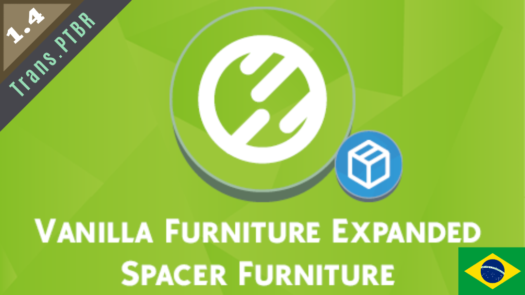 Vanilla Furniture Expanded - Spacer Module Tradução PTBR
