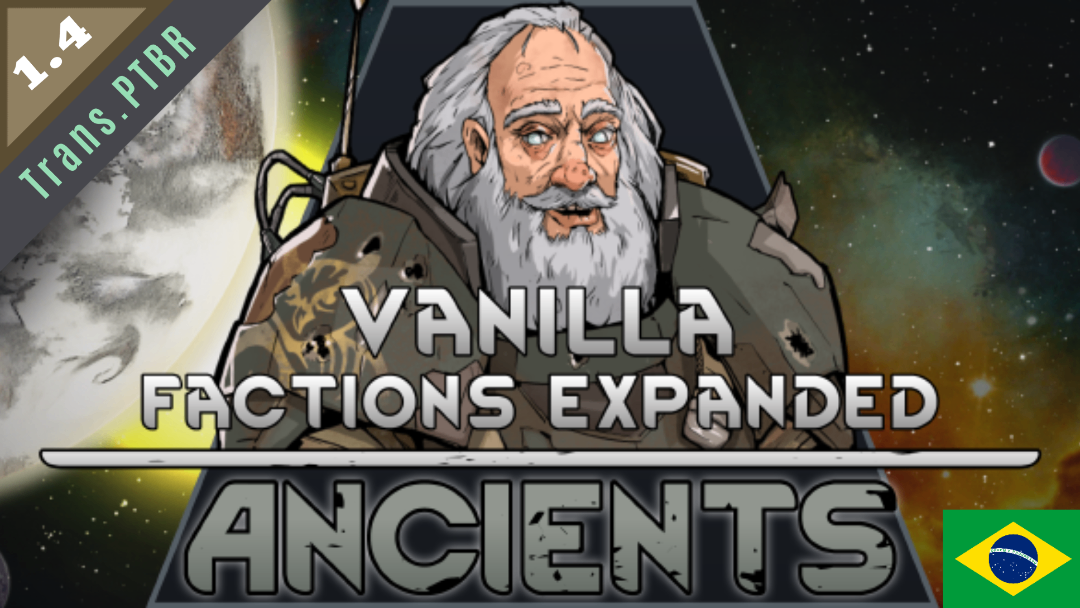 Vanilla Factions Expanded - Ancients Tradução PTBR