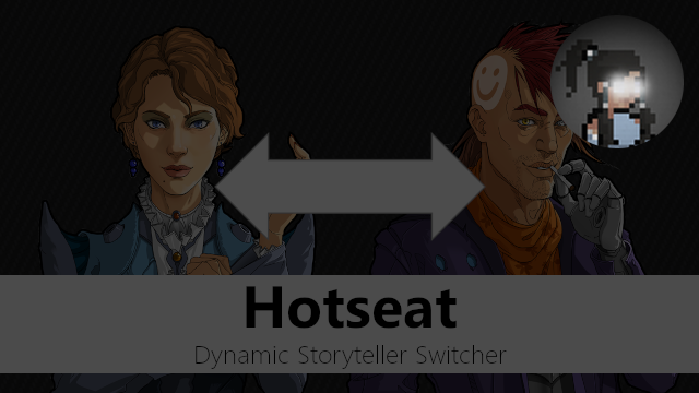 Перевод Hotseat - Dynamic Storyteller Switcher