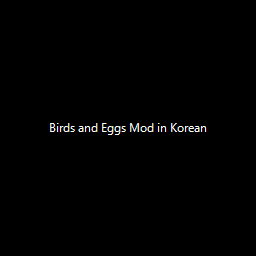 Birds and Eggs Mod in Korean