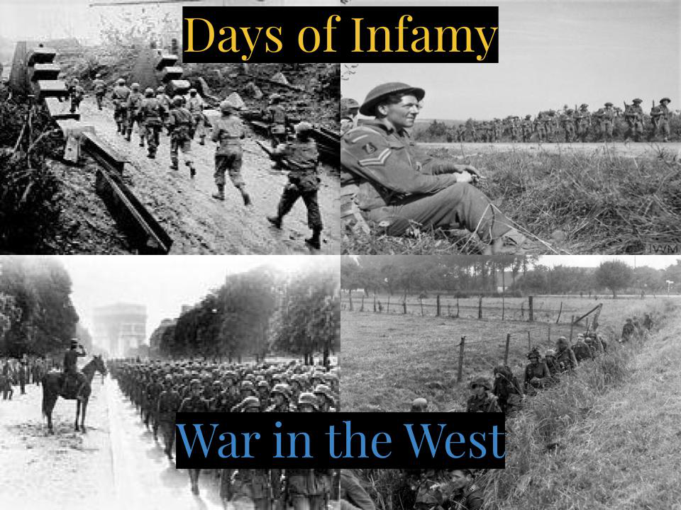 Days of Infamy: War in the West