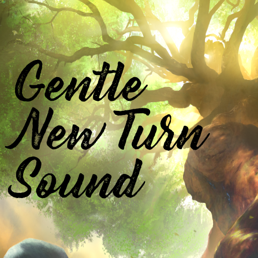 Gentle New Turn Sound