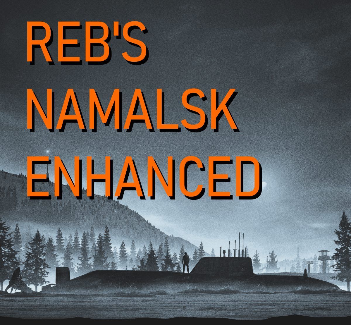 Reb's Namalsk Enhanced