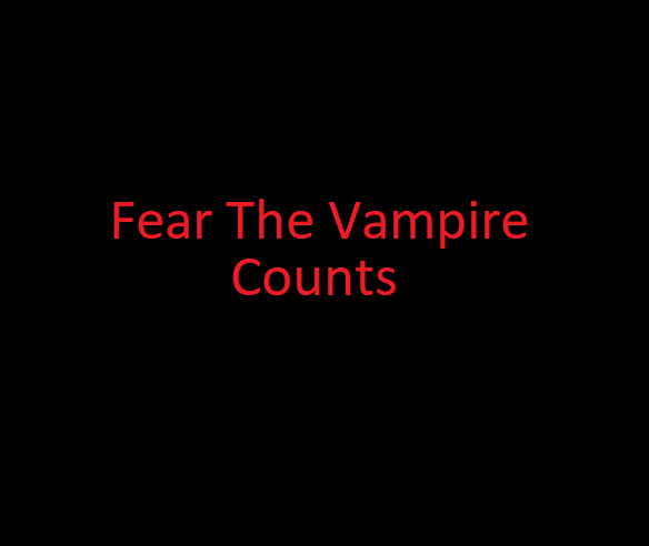 Fear the Vampire Counts