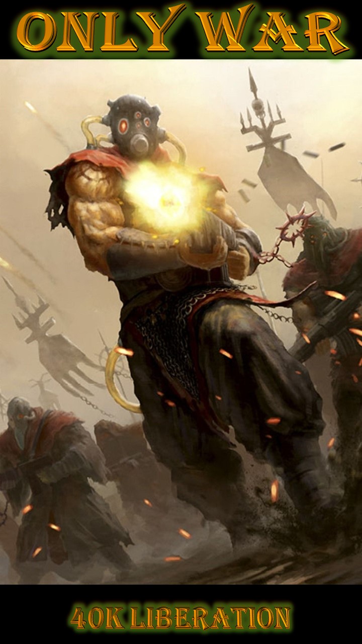 Only War - 40K LIBERATION Subsector 528 Chaos