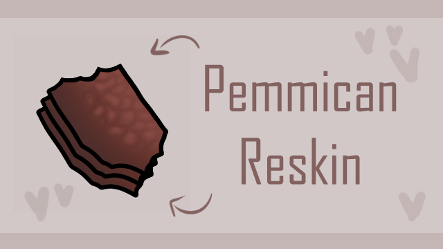 [HB] Pemmican Reskin