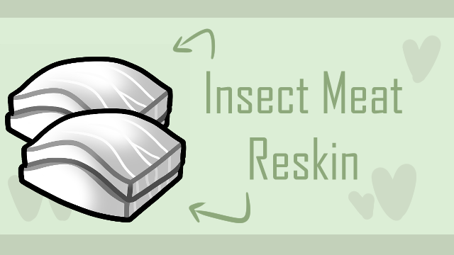 [HB] Insect Meat Reskin