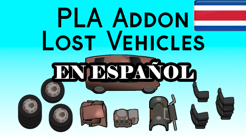 [PLA] Addon - Lost Vehicles en Español