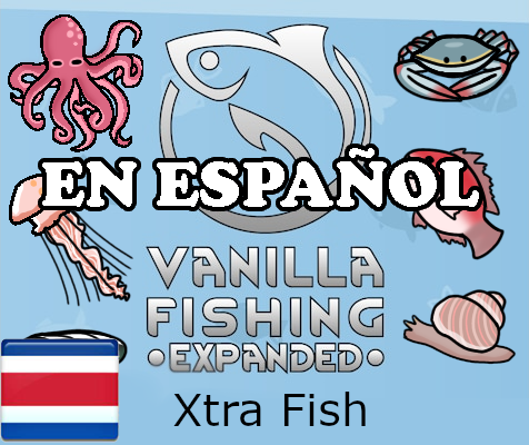 Vanilla Fishing Expanded - Xtra Fish en Español